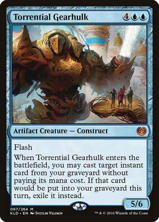 Torrential Gearhulk [Kaladesh] | Dumpster Cat Games