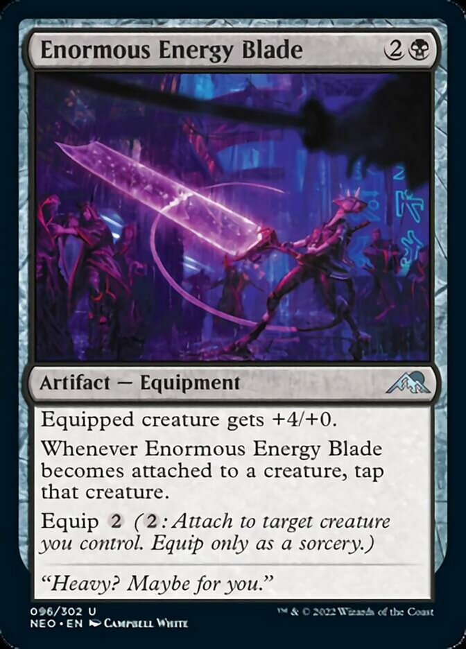 Enormous Energy Blade [Kamigawa: Neon Dynasty] | Dumpster Cat Games