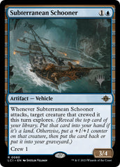 Subterranean Schooner (Promo Pack) [The Lost Caverns of Ixalan Promos] | Dumpster Cat Games