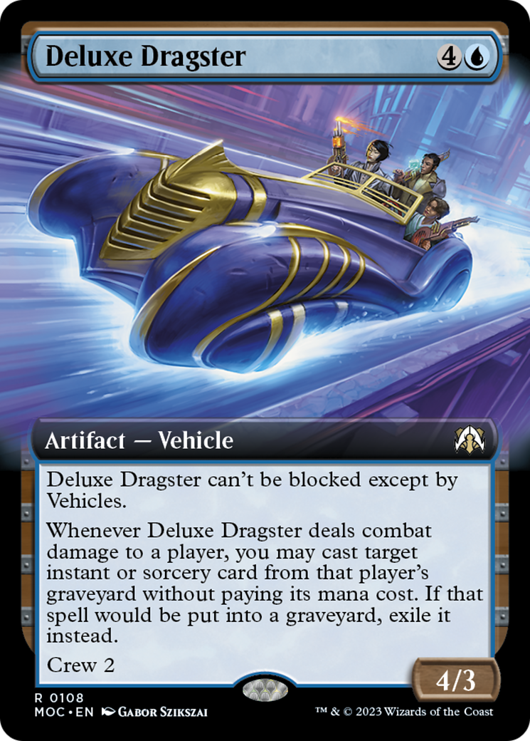 Deluxe Dragster (Extended Art) [March of the Machine Commander] | Dumpster Cat Games