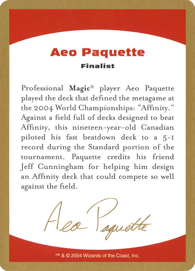 Aeo Paquette Bio [World Championship Decks 2004] | Dumpster Cat Games