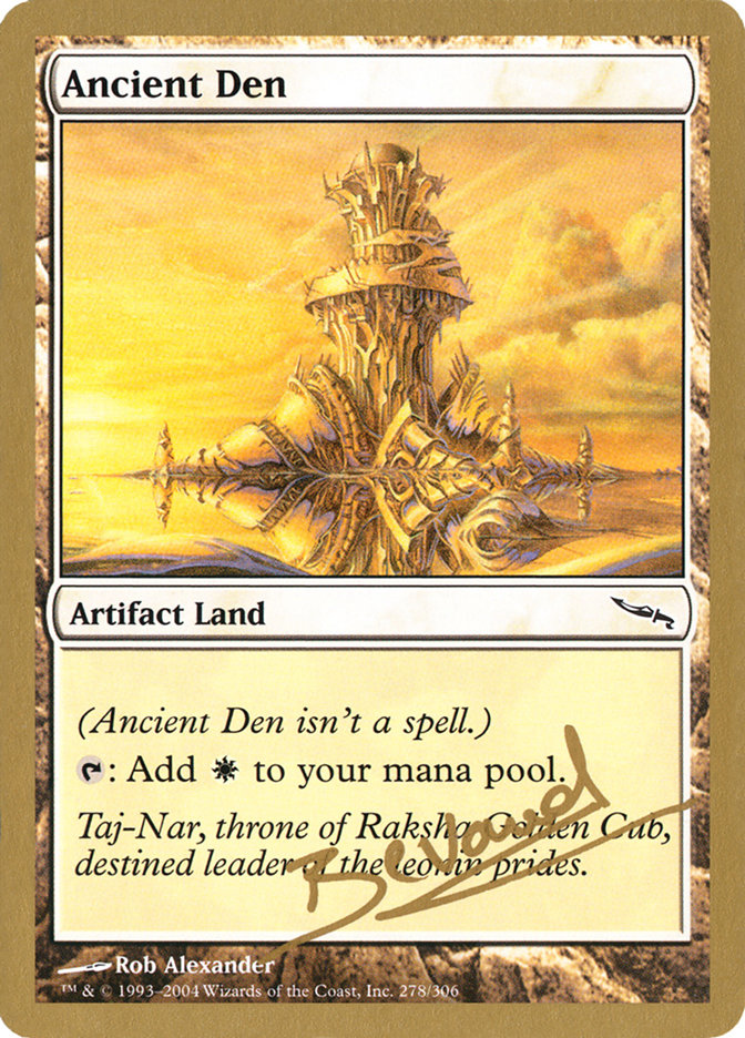 Ancient Den (Manuel Bevand) [World Championship Decks 2004] | Dumpster Cat Games