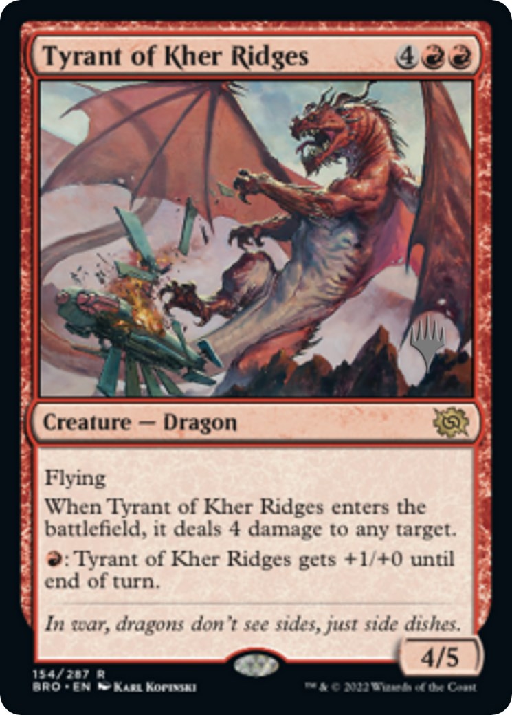 Tyrant of Kher Ridges (Promo Pack) [The Brothers' War Promos] | Dumpster Cat Games