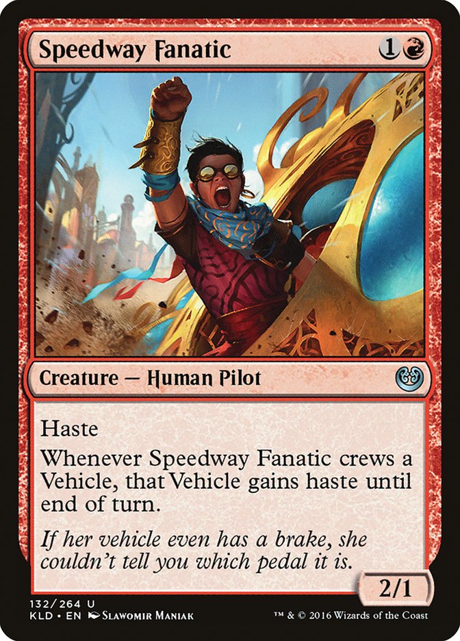 Speedway Fanatic [Kaladesh] | Dumpster Cat Games