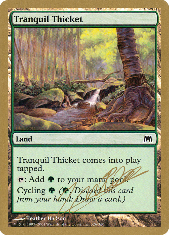 Tranquil Thicket (Julien Nuijten) [World Championship Decks 2004] | Dumpster Cat Games