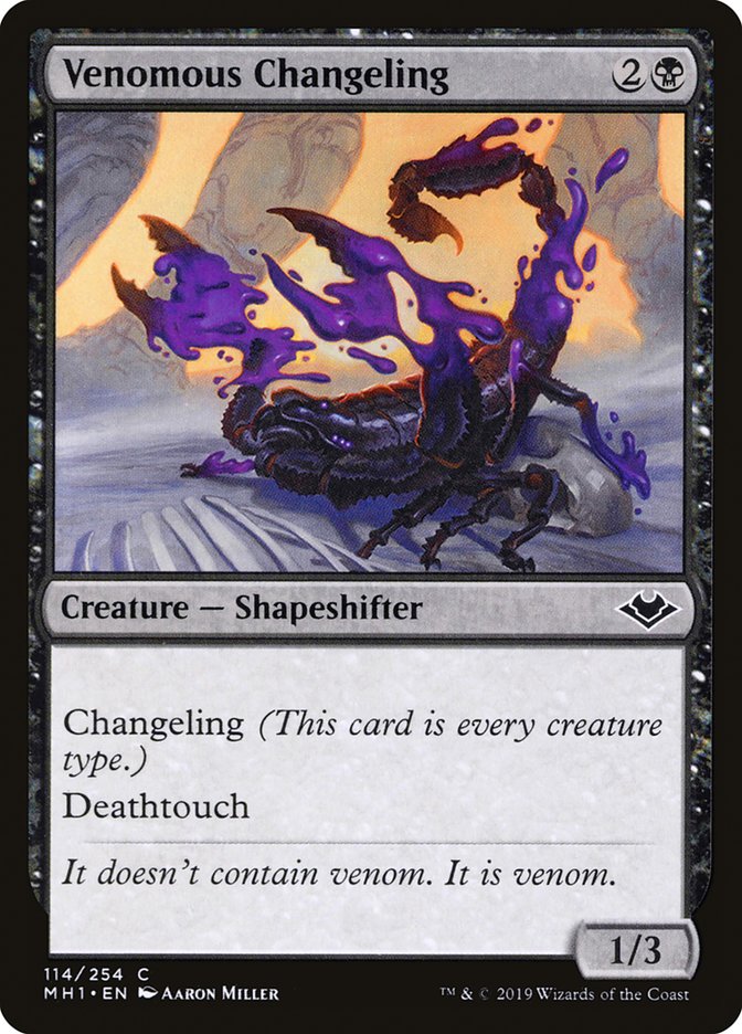 Venomous Changeling [Modern Horizons] | Dumpster Cat Games