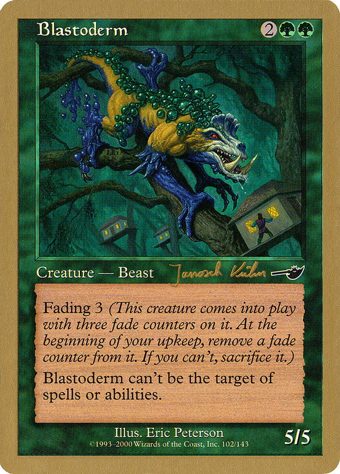 Blastoderm (Janosch Kuhn) [World Championship Decks 2000] | Dumpster Cat Games