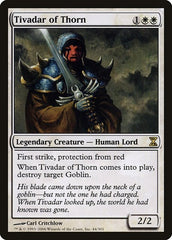 Tivadar of Thorn [Time Spiral] | Dumpster Cat Games