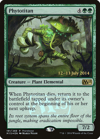 Phytotitan [Magic 2015 Promos] | Dumpster Cat Games