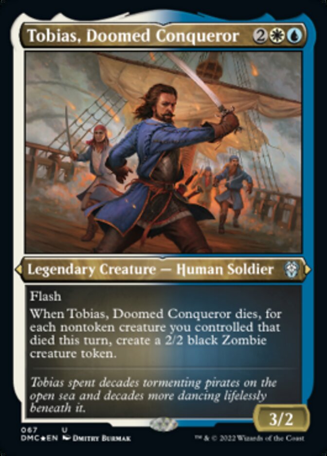 Tobias, Doomed Conqueror (Foil Etched) [Dominaria United Commander] | Dumpster Cat Games