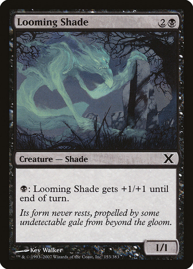 Looming Shade [Tenth Edition] | Dumpster Cat Games