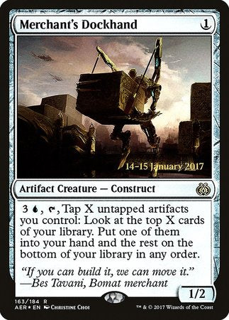 Merchant's Dockhand [Aether Revolt Promos] | Dumpster Cat Games