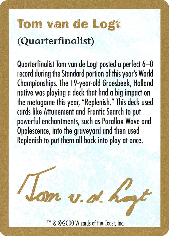 Tom van de Logt Bio [World Championship Decks 2000] | Dumpster Cat Games