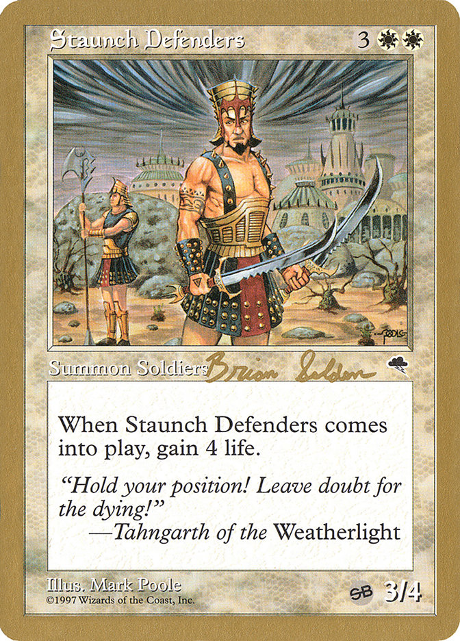 Staunch Defenders (Brian Selden) (SB) [World Championship Decks 1998] | Dumpster Cat Games