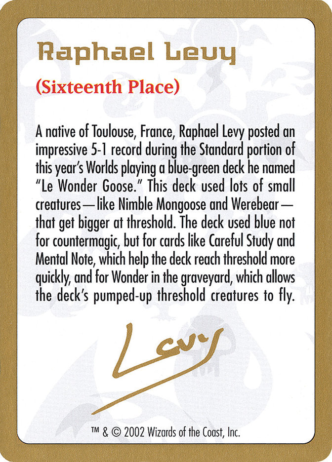 Raphael Levy Bio [World Championship Decks 2002] | Dumpster Cat Games