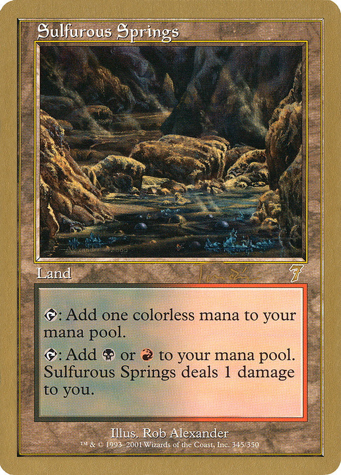 Sulfurous Springs (Jan Tomcani) [World Championship Decks 2001] | Dumpster Cat Games