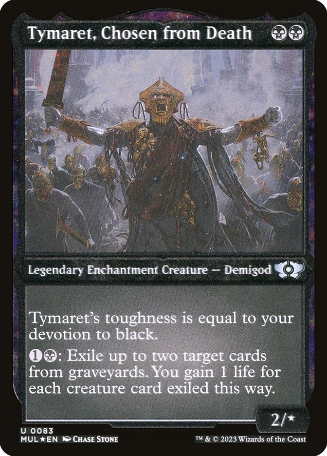 Tymaret, Chosen from Death (Foil Etched) [Multiverse Legends] | Dumpster Cat Games