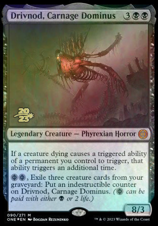 Drivnod, Carnage Dominus [Phyrexia: All Will Be One Prerelease Promos] | Dumpster Cat Games