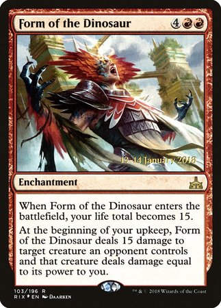 Form of the Dinosaur [Rivals of Ixalan Promos] | Dumpster Cat Games