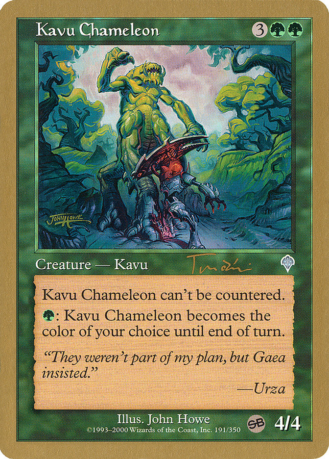 Kavu Chameleon (Jan Tomcani) (SB) [World Championship Decks 2001] | Dumpster Cat Games