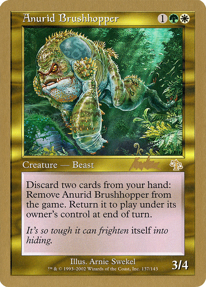 Anurid Brushhopper (Brian Kibler) [World Championship Decks 2002] | Dumpster Cat Games