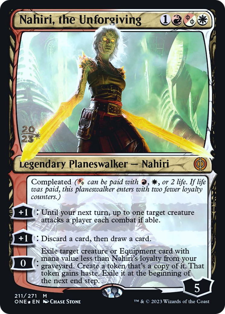 Nahiri, the Unforgiving [Phyrexia: All Will Be One Prerelease Promos] | Dumpster Cat Games