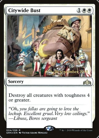 Citywide Bust [Guilds of Ravnica Promos] | Dumpster Cat Games