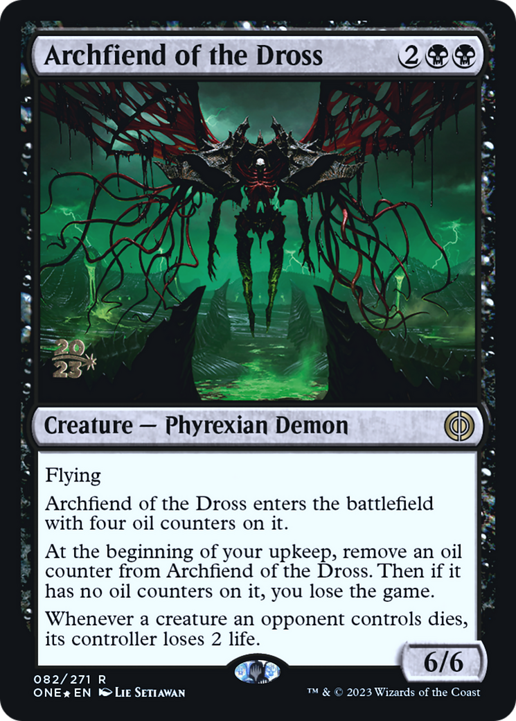 Archfiend of the Dross [Phyrexia: All Will Be One Prerelease Promos] | Dumpster Cat Games