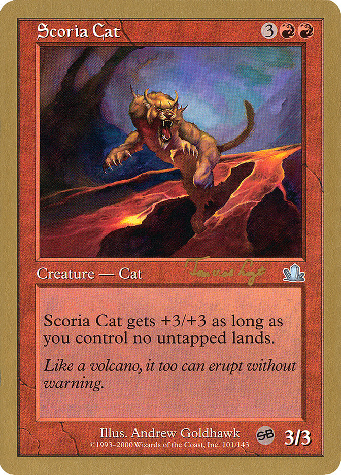 Scoria Cat (Tom van de Logt) (SB) [World Championship Decks 2001] | Dumpster Cat Games