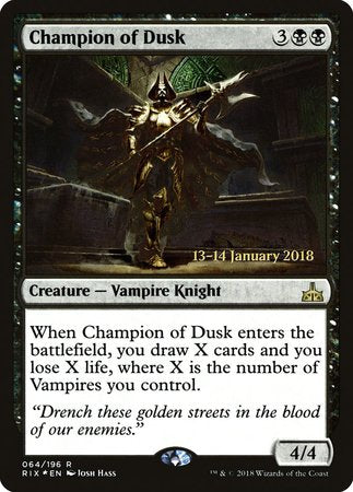 Champion of Dusk [Rivals of Ixalan Promos] | Dumpster Cat Games