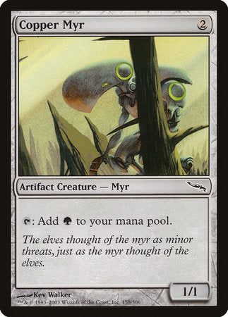 Copper Myr [Mirrodin] | Dumpster Cat Games