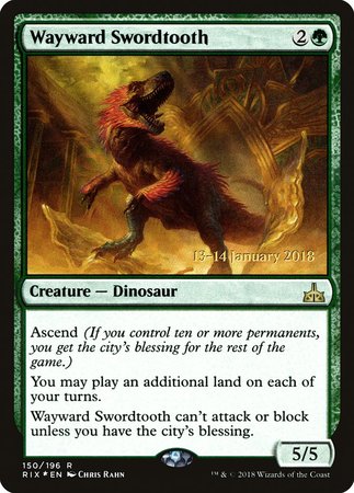 Wayward Swordtooth [Rivals of Ixalan Promos] | Dumpster Cat Games