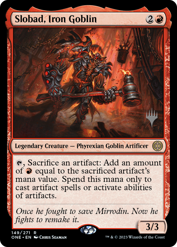 Slobad, Iron Goblin (Promo Pack) [Phyrexia: All Will Be One Promos] | Dumpster Cat Games