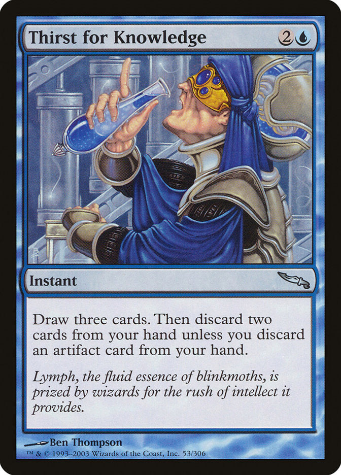 Thirst for Knowledge [Mirrodin] | Dumpster Cat Games