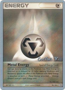 Metal Energy (88/106) (Bright Aura - Curran Hill's) [World Championships 2005] | Dumpster Cat Games