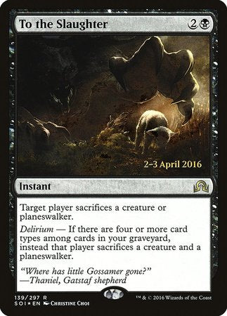 To the Slaughter [Shadows over Innistrad Promos] | Dumpster Cat Games