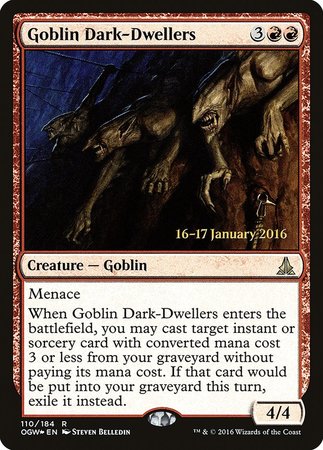 Goblin Dark-Dwellers [Oath of the Gatewatch Promos] | Dumpster Cat Games